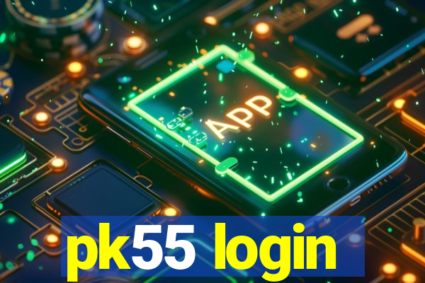 pk55 login